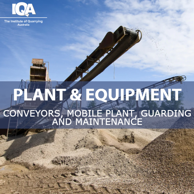 Plant and Equipment: Conveyors, Mobile Plant, Guarding & Maintenance