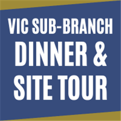 VIC Sub-Branch Dinner &amp; Site Tour | Benalla